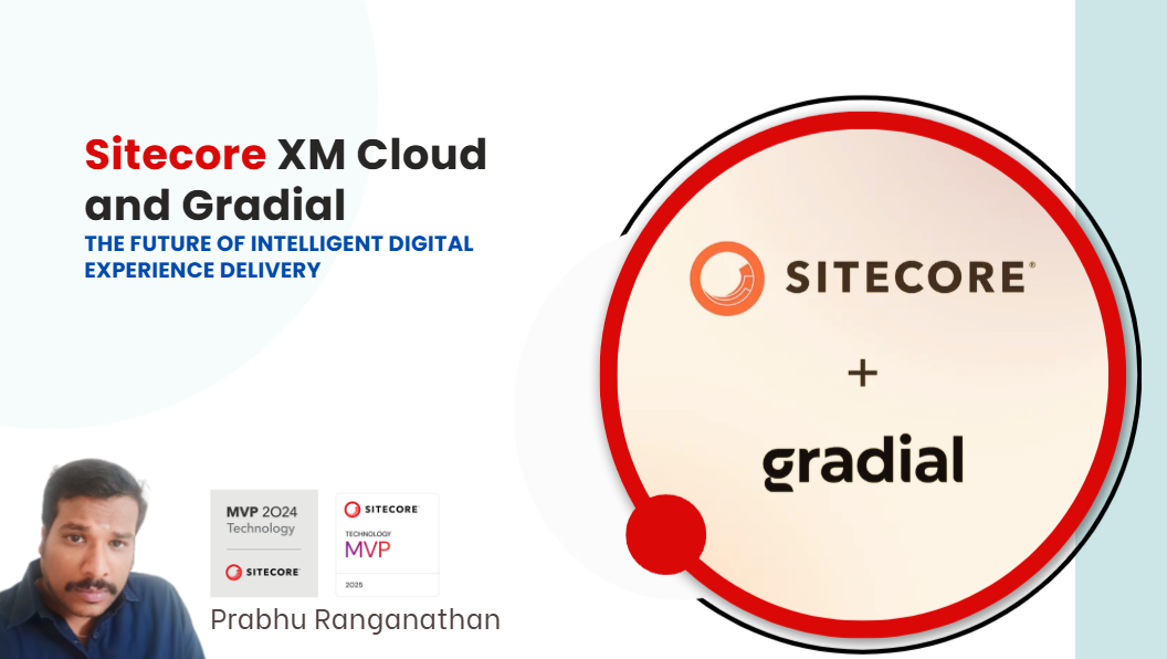 How to Integrate Gradial with Sitecore XM Cloud: A Practical Guide for Faster Campaign Automation